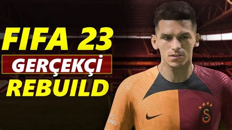 Fifa Galatasaray Ger Ek Rebuild Ya Ortalamasi Kar Yer