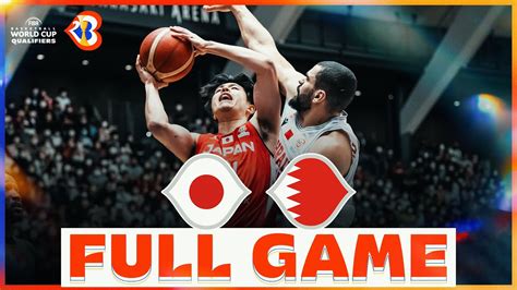 Japan V Bahrain Basketball Full Game Fibawc Qualifiers Youtube