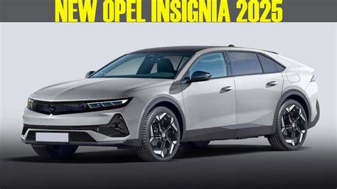 2024 2025 New Generation OPEL INSIGNIA C First Look YouTube