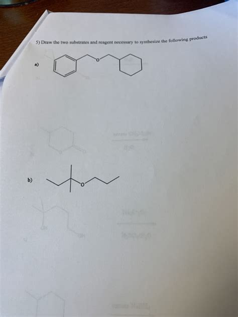 Solved Draw The Two Substrates And Reagent Necessary To Chegg