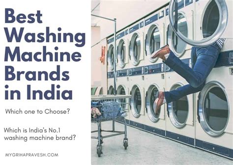 Best Washing Machine Brands In India In Mygrihapravesh