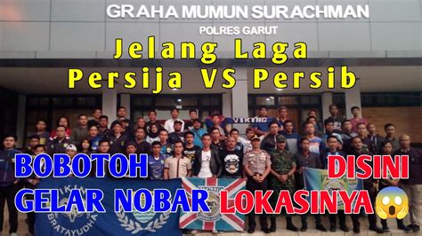 Laga Syarat Gengsi Persija Vs Persib Bobotoh Gelar Nonton Bareng