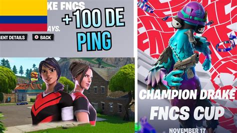 Colombiano Juega La Champion Drake Fncs Cup A Mas De De Ping Youtube