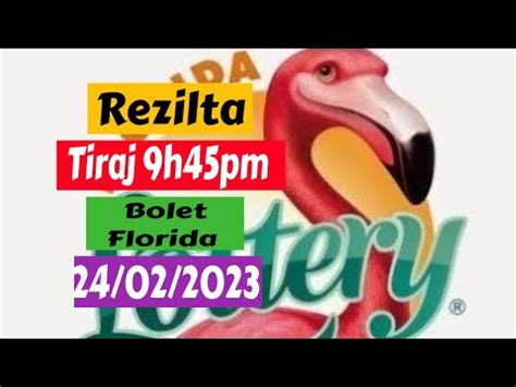 Rezilta Tiraj 9h45pm Bolet Florida 24 Fevriye 2023 A YouTube