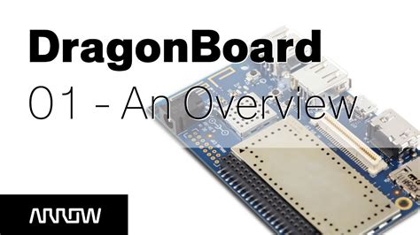Arrow Dragonboard™ 410c Overview Youtube
