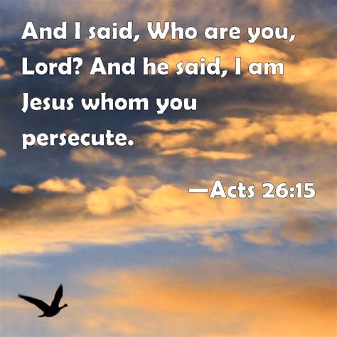 Acts And I Said Who Are You Lord And He Said I Am Jesus Whom