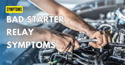 Symptoms Of A Bad Starter Relay