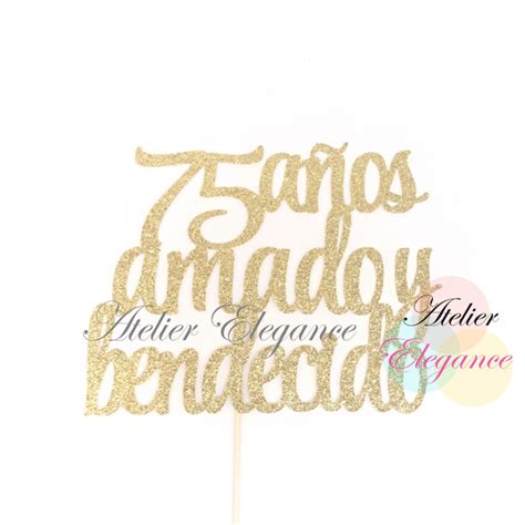 Anos Amado Y Bendecido Cake Topper Years Loved Etsy