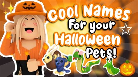 Names For Halloween Pets In Adopt Me Youtube