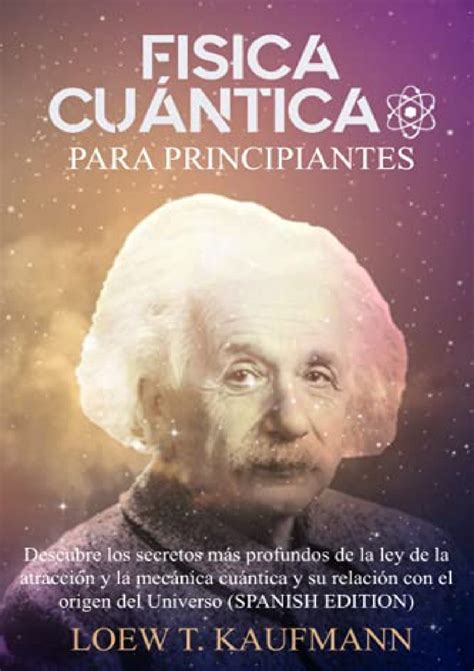 PDF Fisica Cuántica para Principiantes Descubre los Secretos más