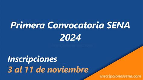 Sena Abre Inscripciones Primera Convocatoria Sena