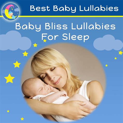 Baby Bliss Lullabies For Sleep - Best Baby Lullabies