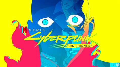 Así es el opening de Cyberpunk Edgerunners el anime de Cyberpunk 2077