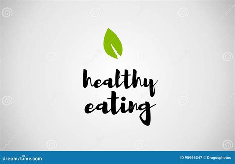 Healthy Eating Green Leaf Handwritten Text White Background Stock