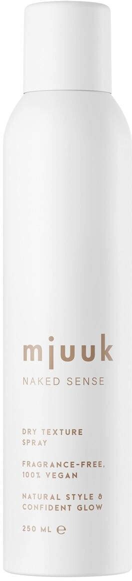 Mjuuk Naked Sense Dry Texture Spray 250 Ml Ab 10 79 Preisvergleich Bei Idealo De