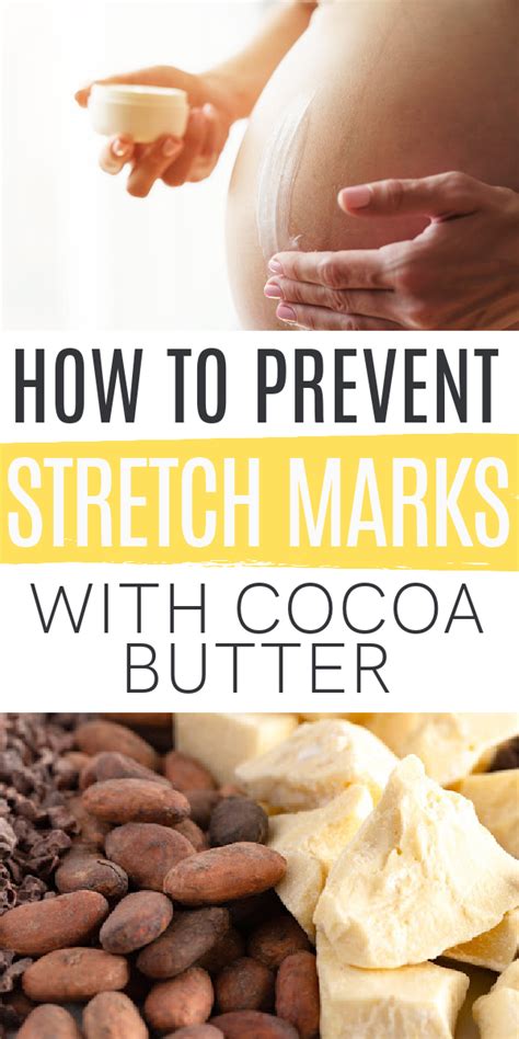 How To Remove Stretch Marks During Pregnancy Using Cocoa Butter For