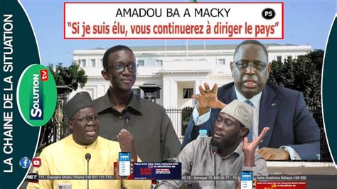 KAWTEF AMADOU BA A MACKY SI JE SUIS ELU VOUS CONTINUEREZ A DIRIGER LE