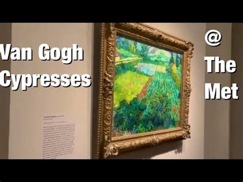 Van Gogh S Cypresses At The Metropolitan Museum Of Art Full