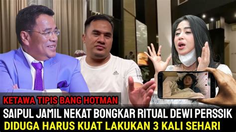 HOTMAN KETAWA Soal Saipul Jamil Jujur Ritual Aneh Dewi Persik Sebelum