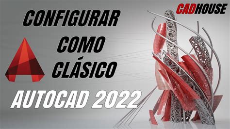 Autocad Con La Interfaz Clasica Apariencia Cl Sica Youtube