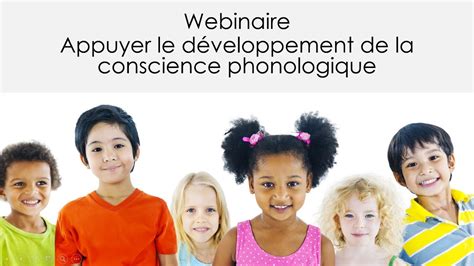 Webinaire Appuyer Le D Veloppement De La Conscience Phonologique Youtube