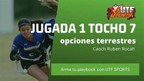 Jugada 1 Tocho Bandera 7 Super Tochera ARMEMOS EL PLAYBOOK Football