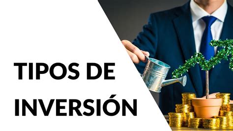 📈 Tipos De InversiÓn 📉 Youtube