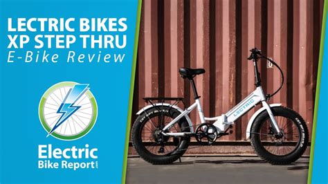 Lectric Ebikes Xp Step Thru Review 2020 Youtube