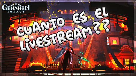 Livestream Donde Como Y Cuando Verlo Nuevo Evento Genshin