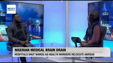 Nigerian Medical Brain Drain Hospitals Close Wards As Health Workers