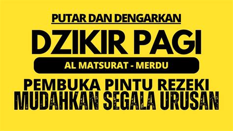 DZIKIR PAGI MUSTAJAB ANTI MISKIN HUTANG LUNAS REZEKI MENGALIR DERAS