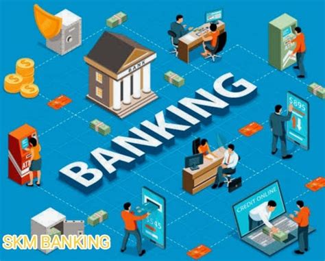 skm banking  trusted companion   complex world