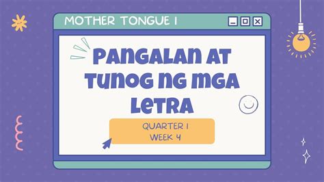 Mother Tongue 1 Week 4 Pangalan At Tunog Ng Mga Letra YouTube