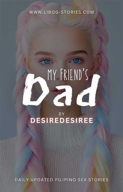 Read My Friend S Dad Pinoy Sex Stories