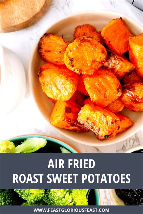 Air Fryer Roasted Sweet Potatoes Par Boiled Feast Glorious Feast