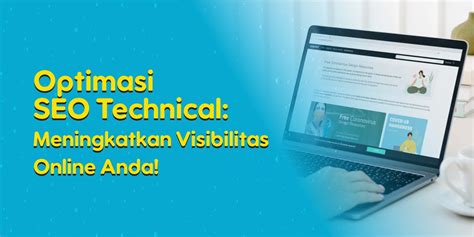 Optimasi Seo Technical Tingkatkan Visibilitas Online