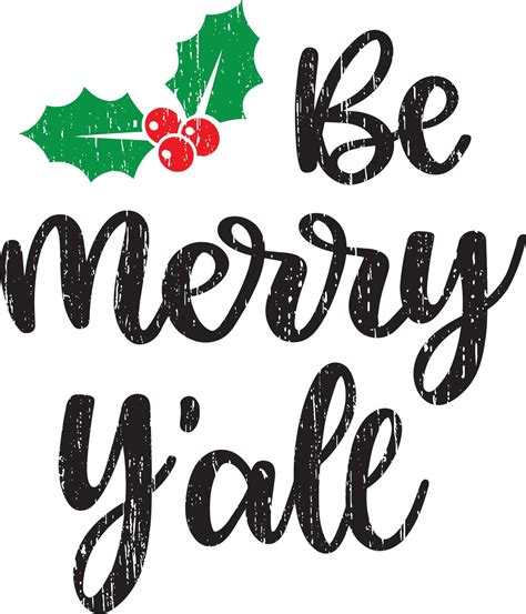 Be Merry Yall 3 Christmas Vector File 10352901 Vector Art At Vecteezy