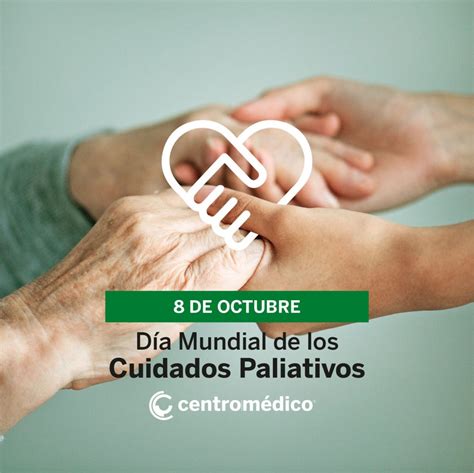 De Octubre D A Mundial De Los Cuidados Paliativos Centrom Dico