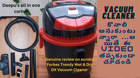 Genuine Review On Eureka Forbes Trendy Wet And Dry Dx Vacuum Cleaner