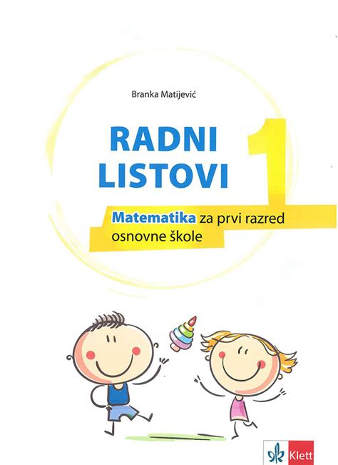 Matematika 1 Radni Listovi Na Bosanskom Jeziku Klett NOVO 2024