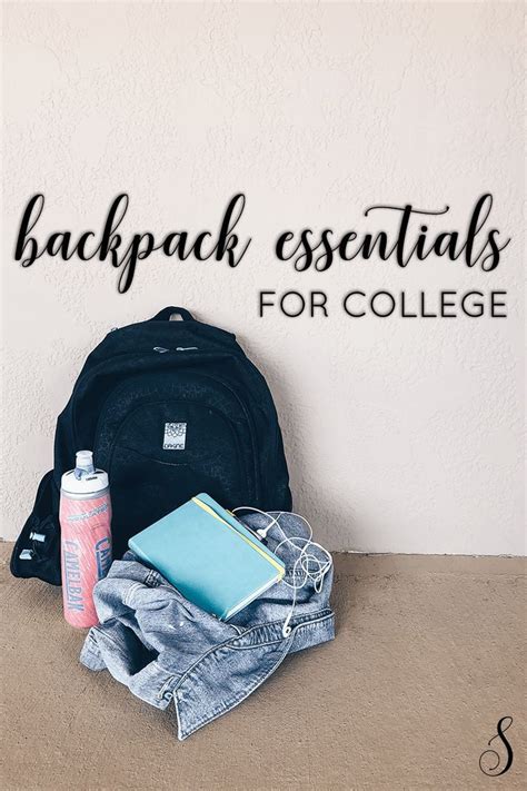 Backpack Essentials For College College Backpack Essentials College