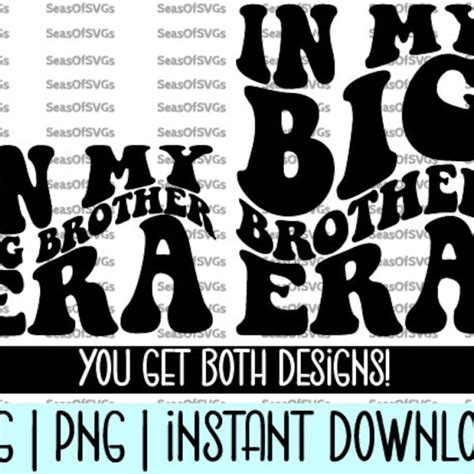 In My Big Brother Era Svg Etsy