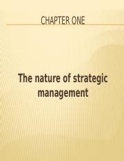 Strategic Mgt Revised Pptx Chapter One The Nature Of Strategic