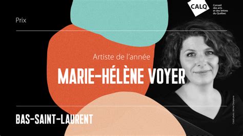 Marie H L Ne Voyer Re Oit Le Prix Du Calq Artiste De L Ann E Au Bas