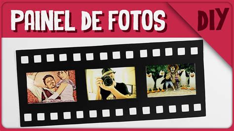 Painel De Fotos Rolo De Filme Diy Youtube C