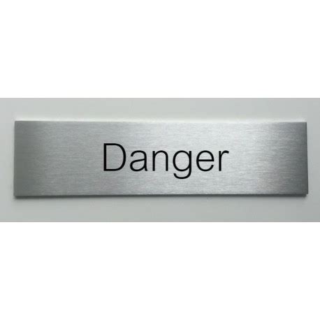 Plaque de porte d intérieur inox brossé Danger 150x50 ou 200x50