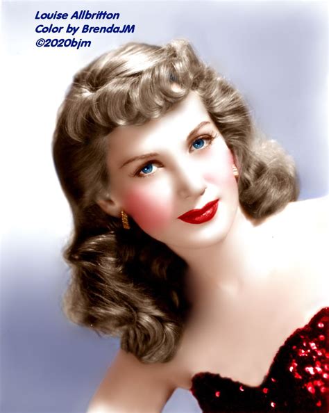 Louise Allbritton Color By Brendajm ©2020bjm Actors And Actresses