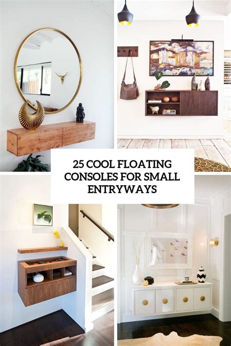 25 Cool Floating Consoles For Small Entryways Digsdigs