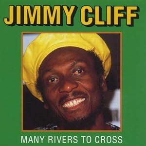 Jimmy Cliff - Many Rivers to Cross - Amazon.com Music