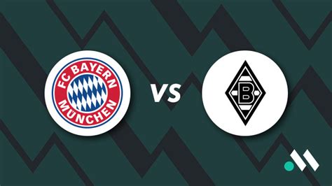 Sk Ady Meczowe Bayern Monachium Borussia M Gladbach